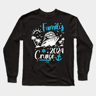 Family Cruise 2024 Making Memories Family Vacation Trip 2024 Long Sleeve T-Shirt